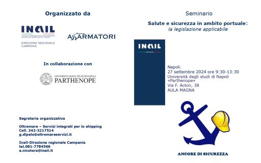 “Salute e sicurezza in ambito portuale: la legislazione applicabile”. Nuovo appuntamento di Inail Campania e Assarmatori per promuovere la cultura della prevenzione